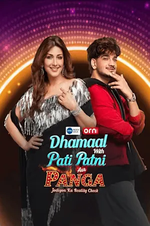 Dhammal with Pati Patni Aur Panga – Jodiyon Ka Reality Check 2026 Season 2 WEB-DL | Dubbed Hindi Movie [EP- 04 Added]