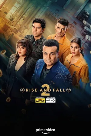 Rise and Fall 2026 Season 2 Audio WEB-DL | Dubbed Hindi Movie [EP - 27 ADDED]