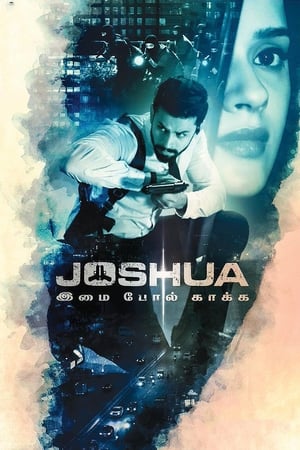 Joshua: Imai Pol Kaka (2024) [ + Tamil] HDRip | Dubbed Hindi Movie – 480p – 1080p