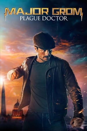 Major Grom: Plague Doctor (2021) Dual Audio | Dubbed Hindi Movie HDRip 450MB