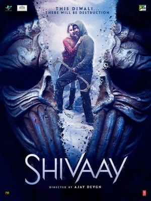 Shivaay (2016) HDRip | Dubbed Hindi Movie x264 [750 MB]
